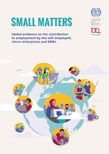 Small Matters: global evidence on the contribution to employment by the self-employed, micro-enterprises and SMEs