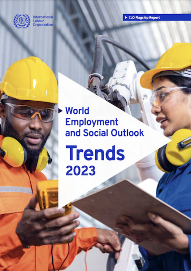 World Employment and Social Outlook – Trends 2023