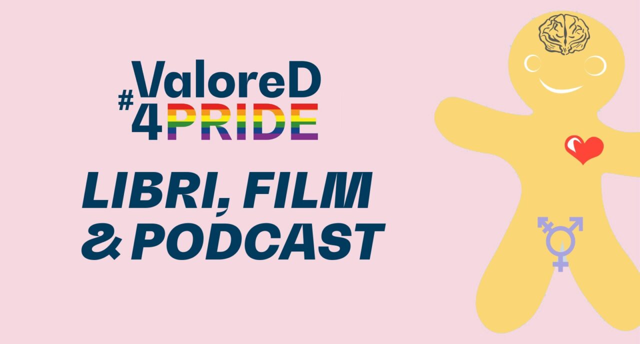 Logo #ValoreD4PRIDE: libri, film, podcast